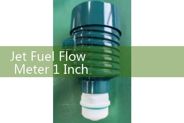 Jet Fuel Flow Meter 1 Inch: Compact Solutions for Limited Space Skids
