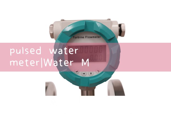 pulsed water meter|water flow meter