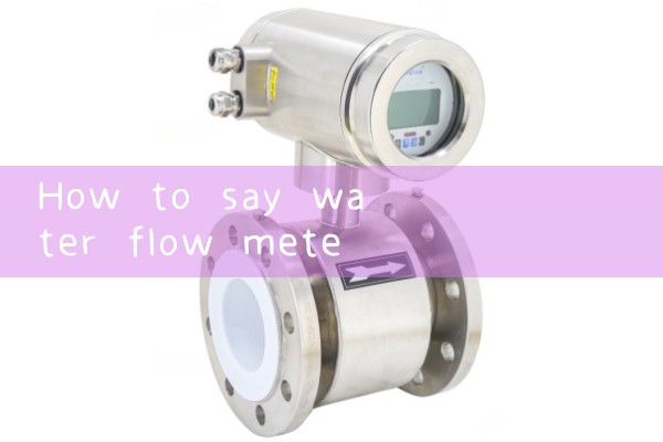 mass flow transmitter|water flow meter